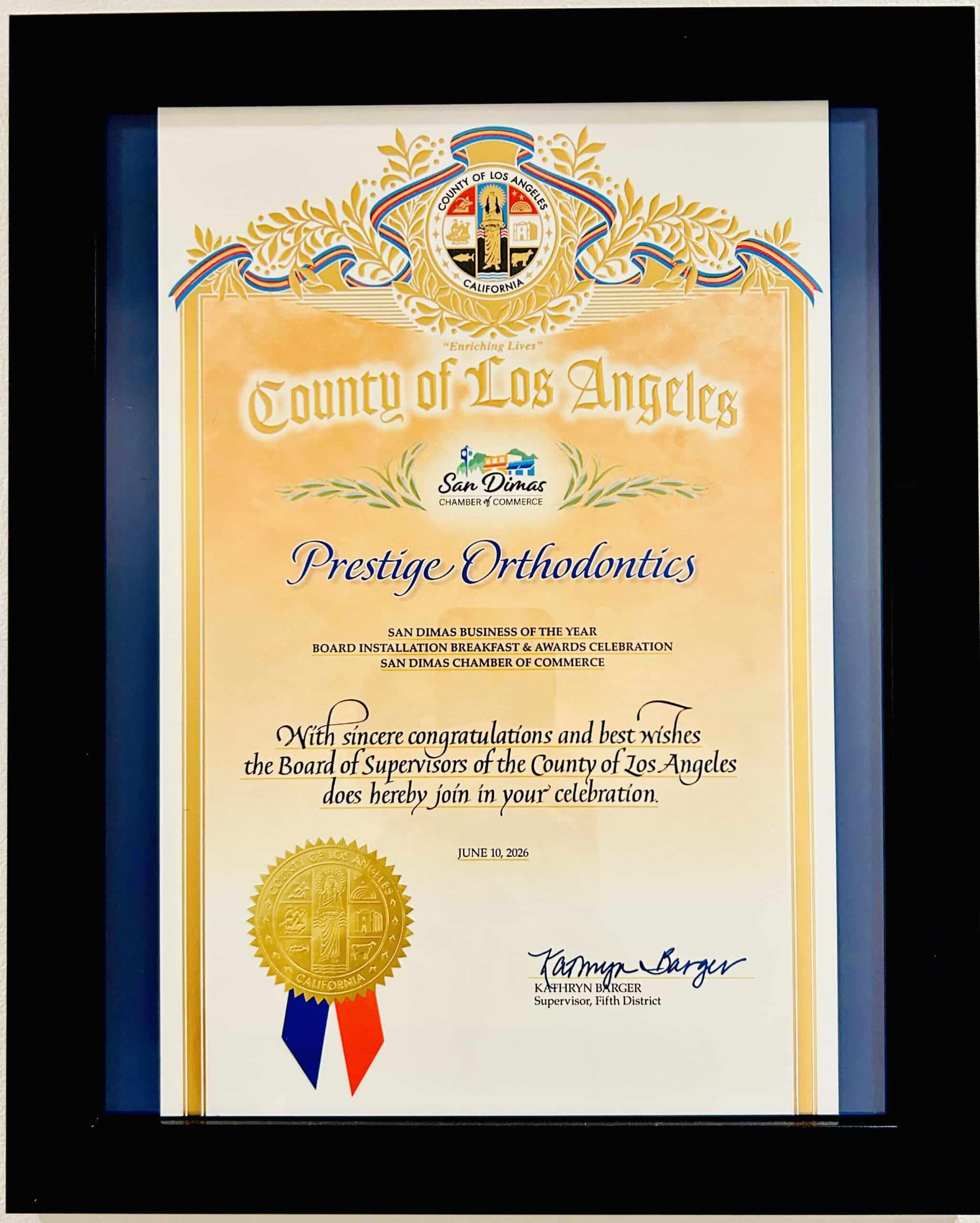 Prestige Orthodontics – Los Angeles County Recognition 2026 Los Angeles County recognition for Prestige Orthodontics as San Dimas Business of the Year 2026